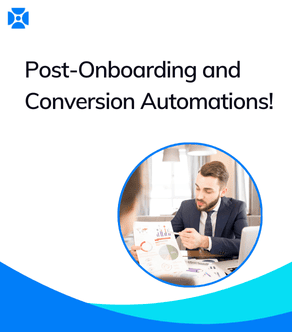 Automations after client Onboarding geared towards Conversion!